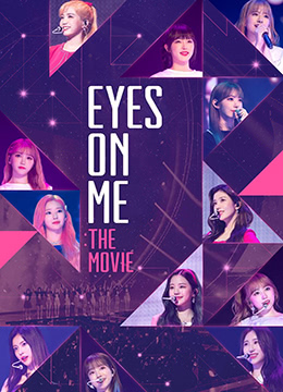 Eyes on Me: The Movie